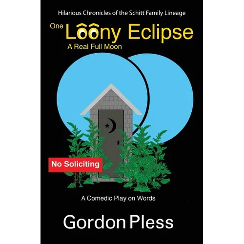 One Loony Eclipse: A Real Full Moon - Paperback