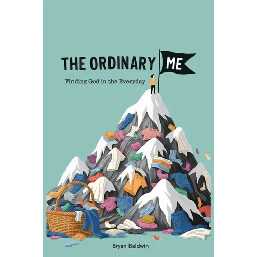 The Ordinary Me: Finding God in the Everyday - Paperback