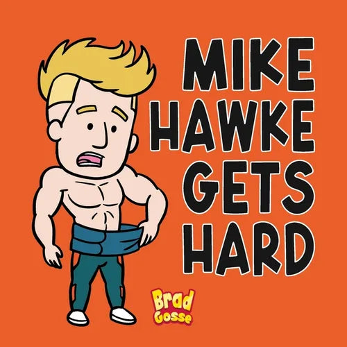Mike Hawke Gets Hard - Paperback