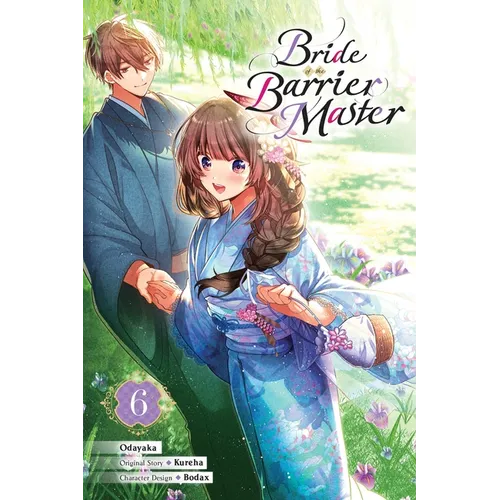 Bride of the Barrier Master, Vol. 6 (Manga): Volume 6 - Paperback