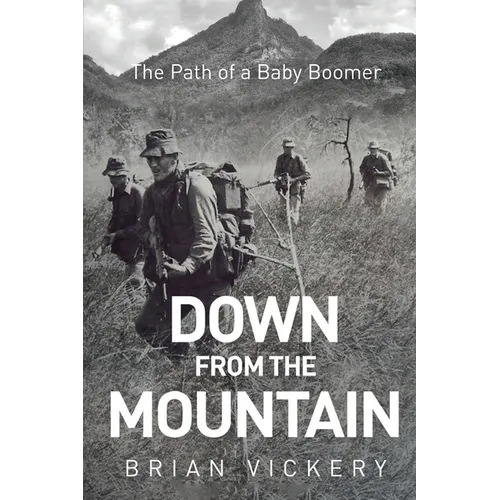 Down from the Mountain: The Path of a Baby Boomer - Paperback