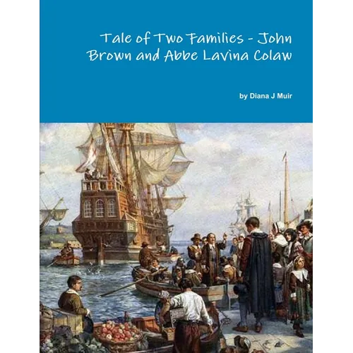 Tale of Two Families - John Brown and Abbe Lavina Colaw - Paperback