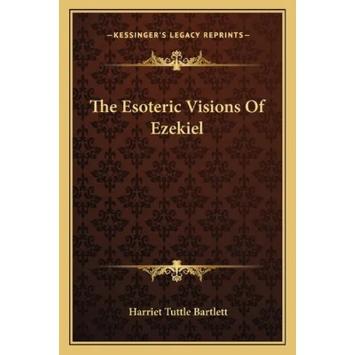 The Esoteric Visions Of Ezekiel - Paperback