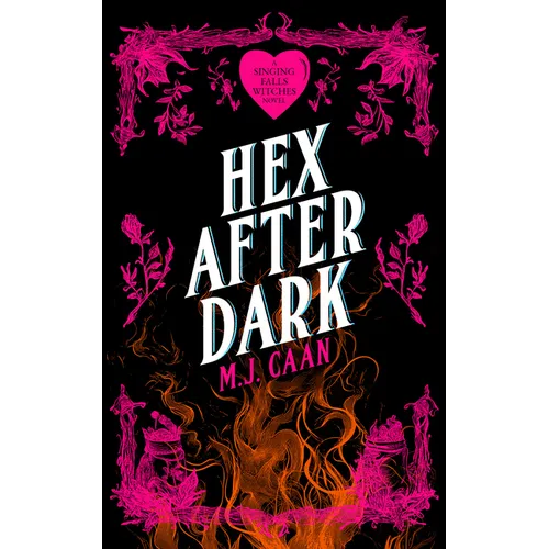 Hex After Dark: Singing Falls Witches Book Eight - Paperback
