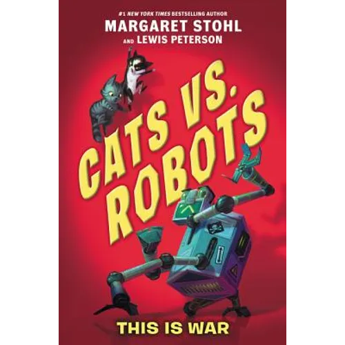 Cats vs. Robots: This Is War - Hardcover