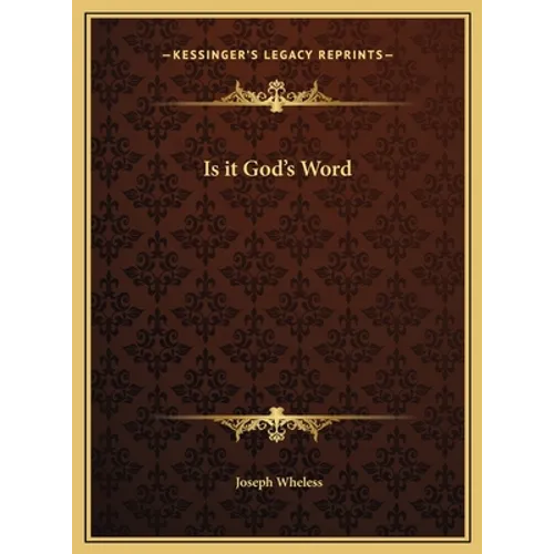 Is it God's Word - Hardcover