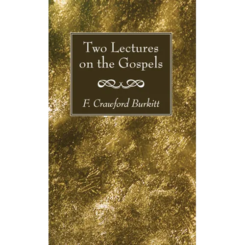 Two Lectures on the Gospels - Paperback