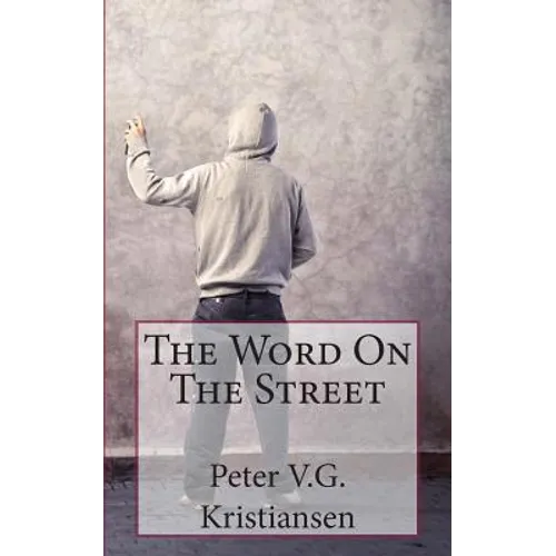 The Word On The Street: Street messages from around the world - Paperback