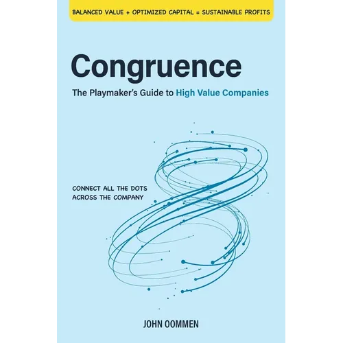 Congruence: The Playmaker's Guide to High Value Companies - Paperback