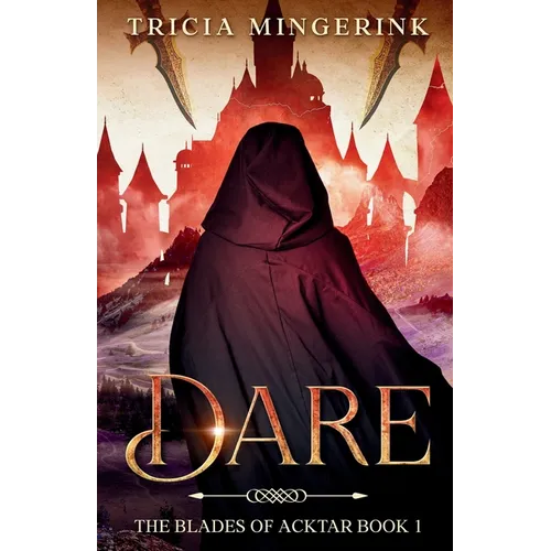 Dare (The Blades of Acktar #1) - Paperback