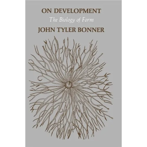 On Development on Development: The Biology of Form the Biology of Form - Paperback