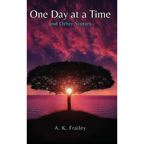 One Day at a Time: And Other Stories - Hardcover