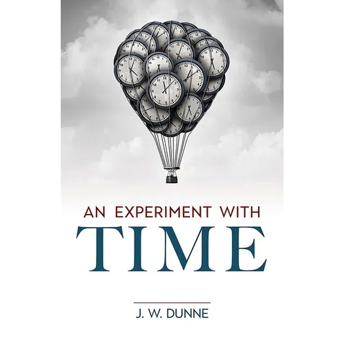 An Experiment with Time - Paperback