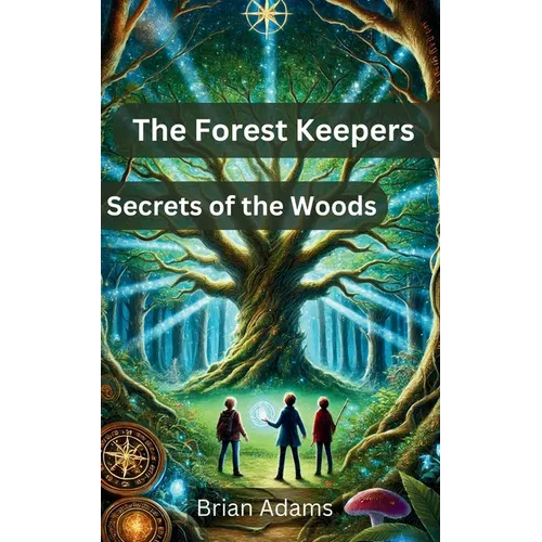 The Forest Keepers: Secrets of the Woods - Paperback