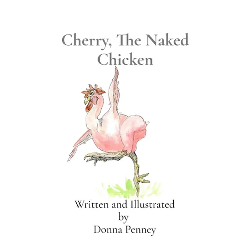 Cherry, The Naked Chicken - Hardcover