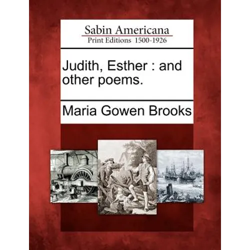 Judith, Esther: And Other Poems. - Paperback