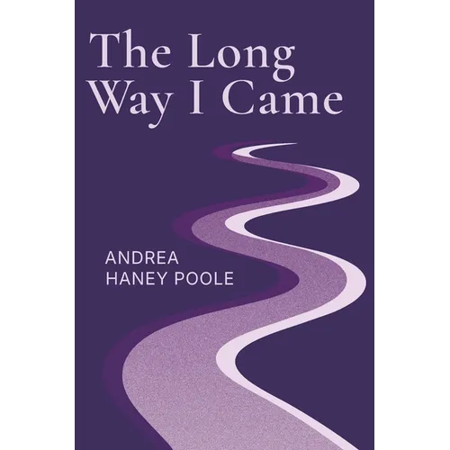 The Long Way I Came - Paperback