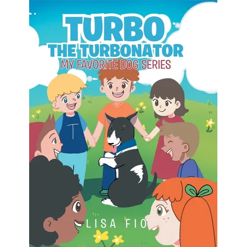 Turbo The Turbonator (My favorite dog series) - Hardcover