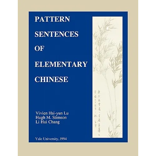 Pattern Sentences of Elementary Chinese - Paperback