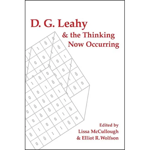 D. G. Leahy and the Thinking Now Occurring - Hardcover