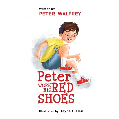 Peter Wore His Red Shoes - Hardcover