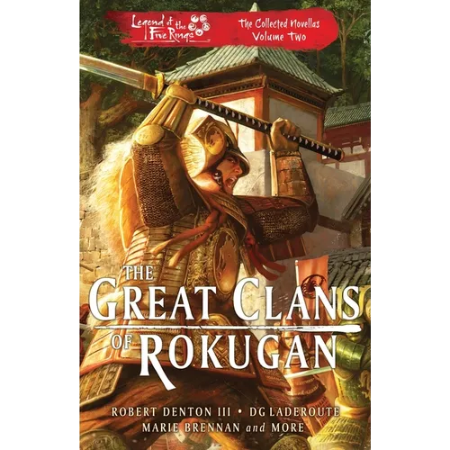 The Great Clans of Rokugan: The Collected Novellas Vol. 2 - Paperback