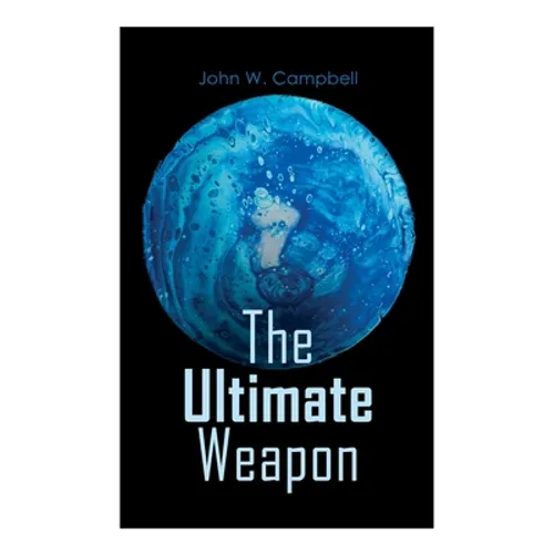The Ultimate Weapon - Paperback