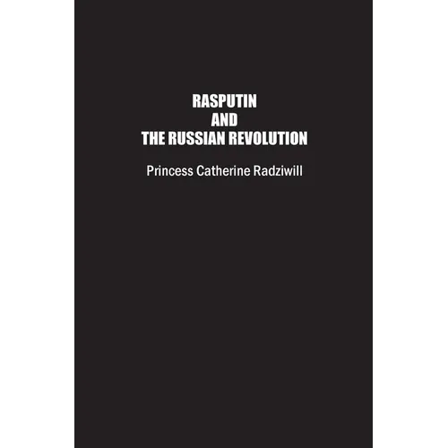 Rasputin and the Russian Revolution - Paperback