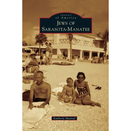 Jews of Sarasota-Manatee - Hardcover