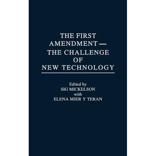 The First Amendment--The Challenge of New Technology