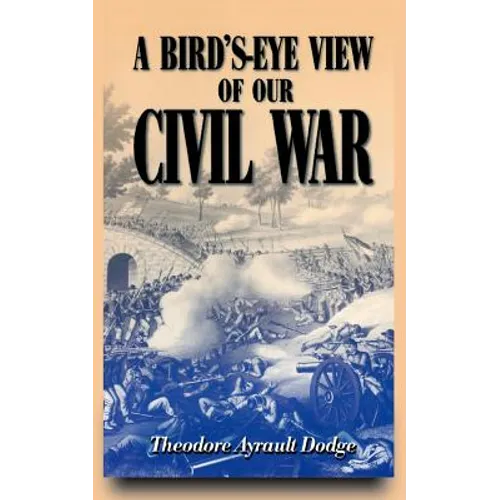 A Bird's-Eye View of Our Civil War - Paperback