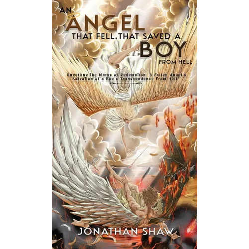 An Angel That Fell, That Saved A Boy From Hell: 