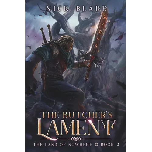 The Butcher's Lament: The Land of Nowhere Book 2 - Paperback