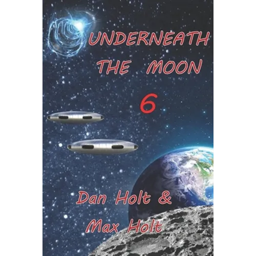 Underneath The Moon 6 - Paperback