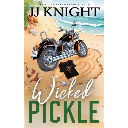 Wicked Pickle: A Bad Boy Biker Romance - Paperback