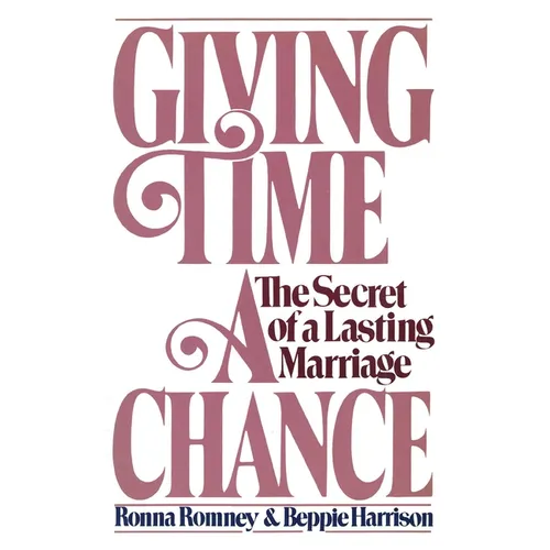 Giving Time a Chance: The Secret of a Lasting Marriage - Paperback