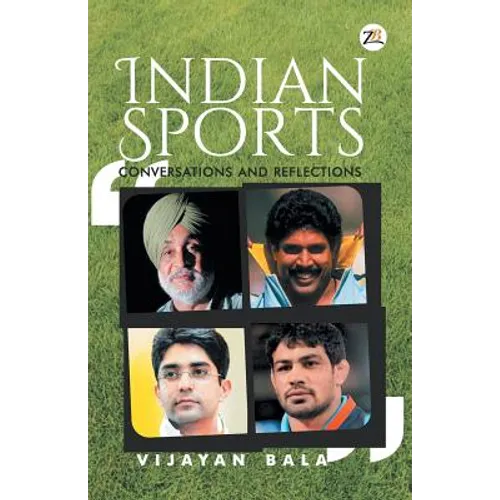 INDIAN SPORTS conversations and reflections - Paperback