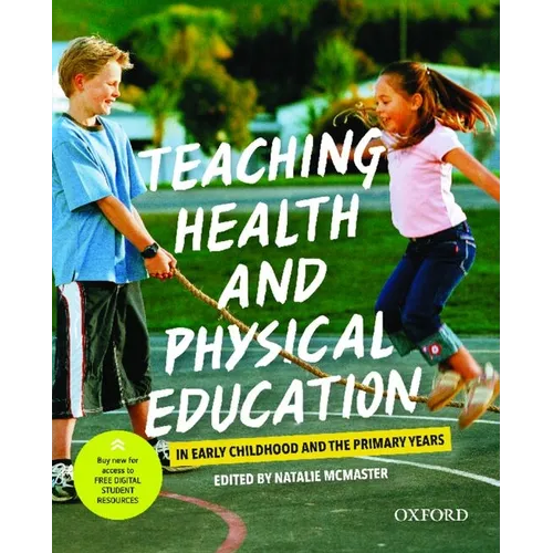 Teaching Health and Physical Education in Early Childhood and the Primary Years - Paperback