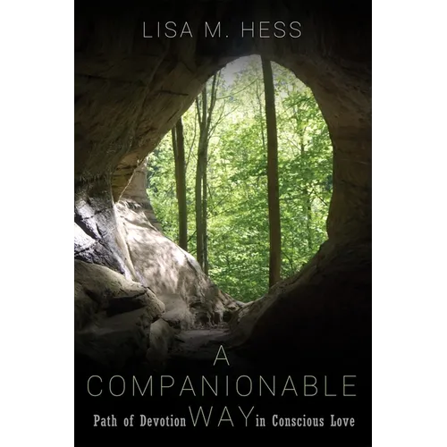 A Companionable Way: Path of Devotion in Conscious Love - Hardcover