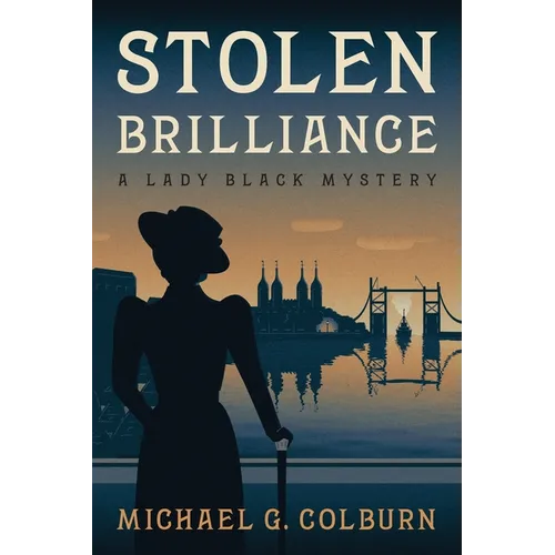 Stolen Brilliance: A Lady Black Mystery - Paperback