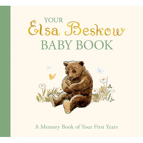 Your Elsa Beskow Baby Book: A Memory Book of Your First Years