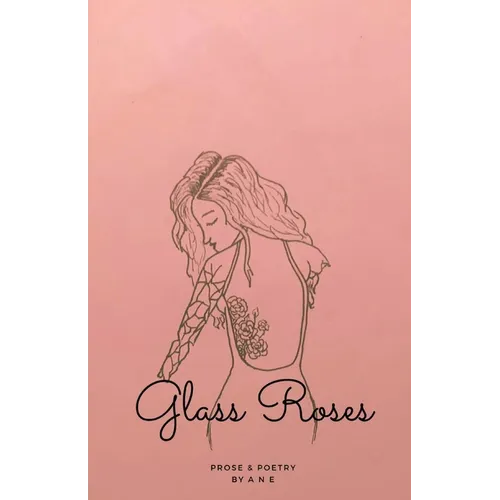 Glass Roses - Paperback