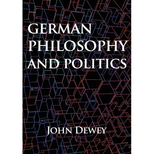 German philosophy and politics - Paperback
