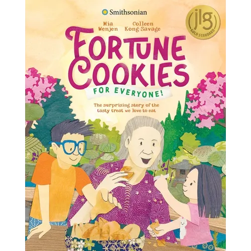 Fortune Cookies for Everyone! (Smithsonian): The Surprising Story of the Tasty Treat We Love to Eat - Hardcover