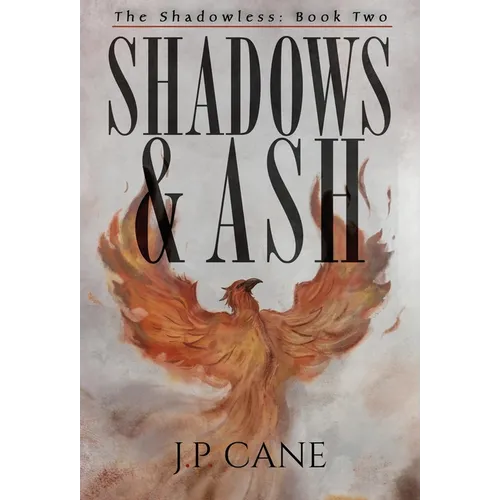 Shadows and Ash - Hardcover