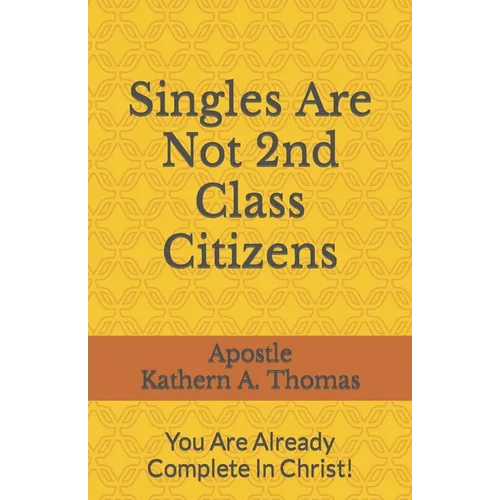 Singles Are Not 2nd Class Citizens! - Paperback