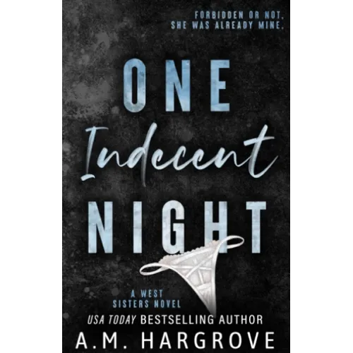 One Indecent Night: A West Sisters Novel #1 - Paperback