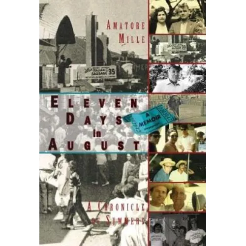 Eleven Days in August: A Chronicle of Summers - Paperback