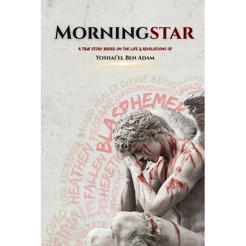 Morningstar: Illuminating all the things they've tried to keep hidden and finally setting the story straight. - Paperback