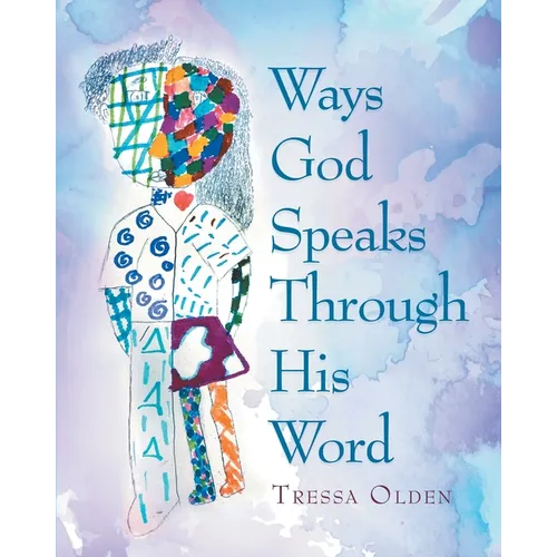 Ways God Speaks Through His Word - Paperback